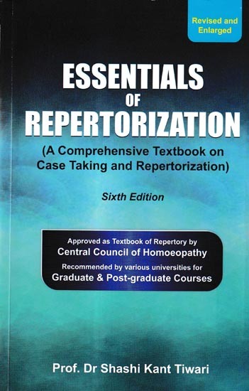 Essentials of Repertorization-Also Translated in Russian and Spanish Language-A Comprehensive Textbook on Case Taking and Repertorization