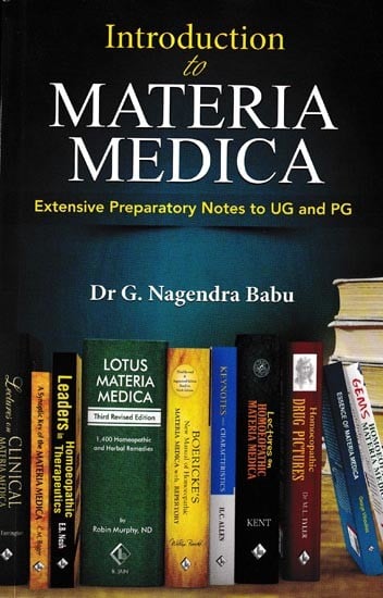 Introduction to Materia Medica-Extensive Preparatory Notes to UG and PG
