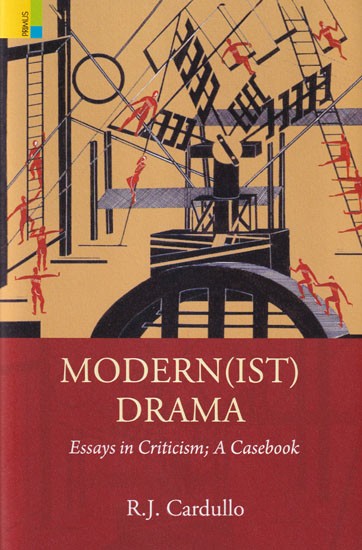 Modern (IST) Drama: Essays in Criticism; A Casebook