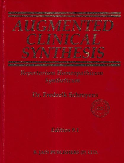 Augmented Clinical Synthesis - Repertorium Homeopathicum Syntheticum The Source Repertory