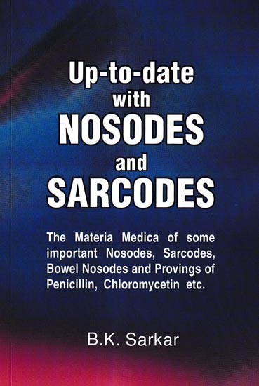 Up-To-Date With Nosodes and Sarcodes