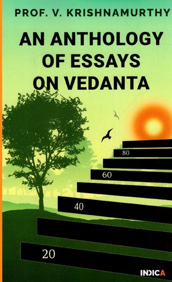 An Anthology of Essays on Vedanta