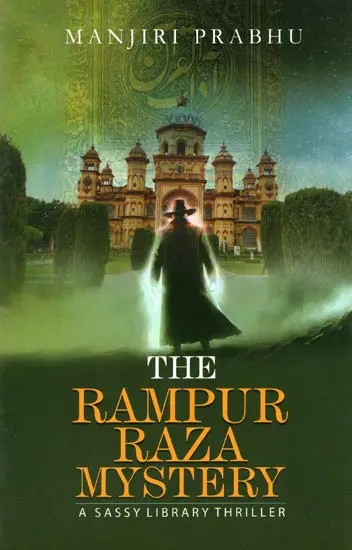 The Rampur Raza Mystery A Sassy Library Thriller