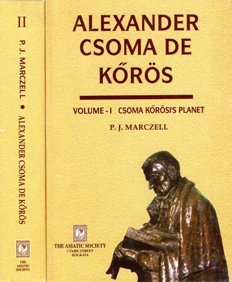 Alexander Csoma De Koros (Set Of 2 Volumes)