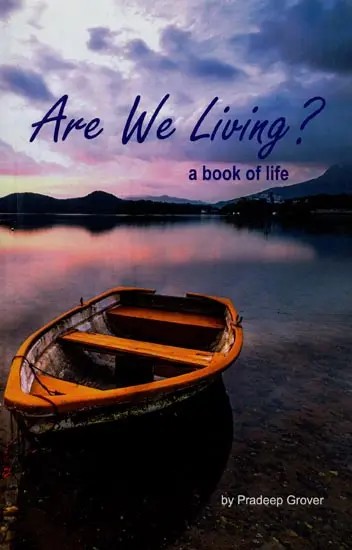 Are We Living? A Book of Life