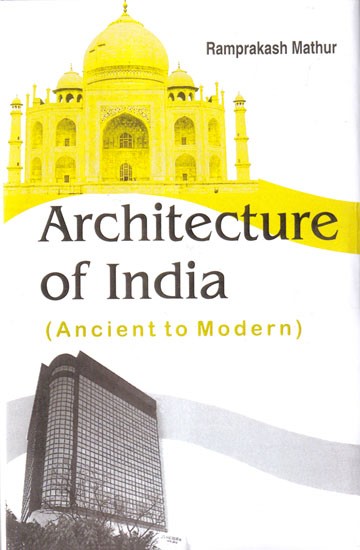Architecture of India: Ancient to Modern