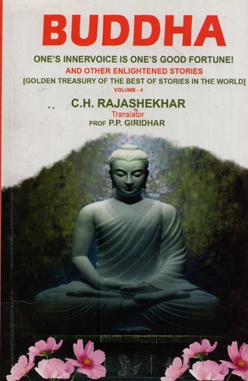 Buddha: One's Innervoice is One's Good Fortune and Other Enlightened Stories (Volume-4)
