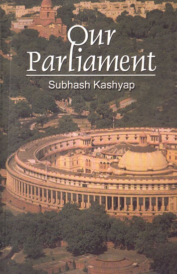 Our Parliament: An Introduction to the Parliament of India