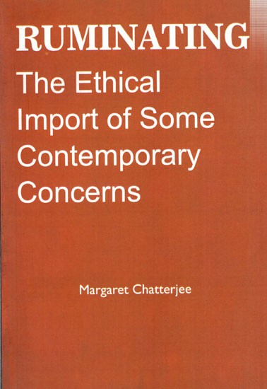 Ruminating The Ethical Import of Some Contemporary Concerns