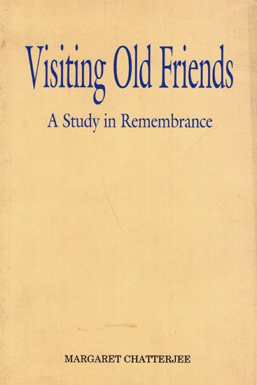 Visiting Old Friends- A Study in Remembrance