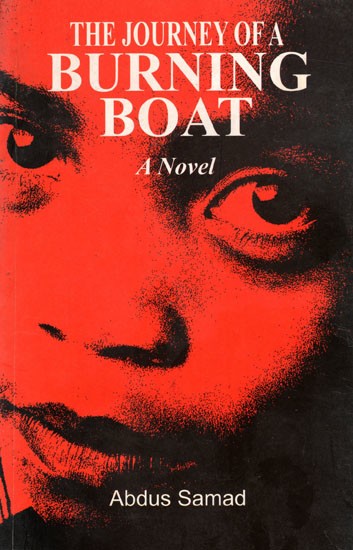 The Journey of A Burning Boat A Novel