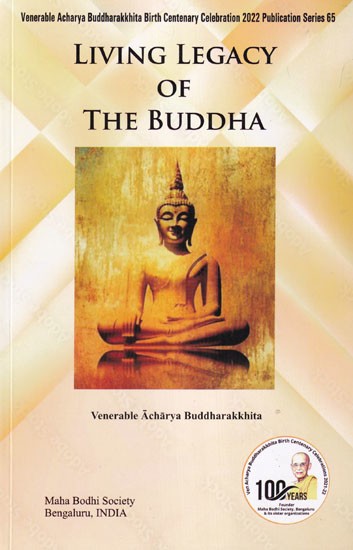 Living Legacy of The Buddha