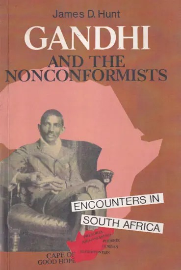 Gandhi and the Nonconformists: Encounters in South Africa