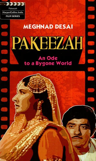 Pakeezah- An Ode To A Bygone World