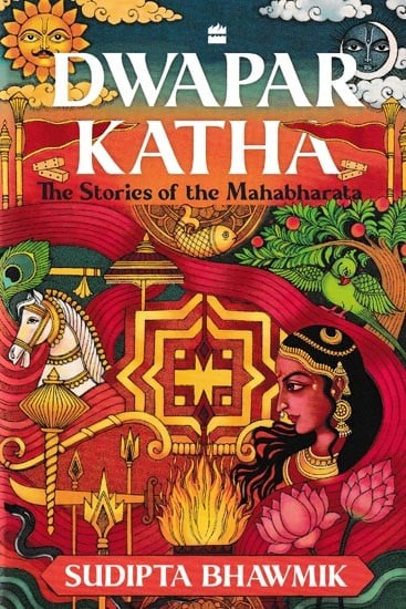 Dwapar Katha: The Stories of the Mahabharata