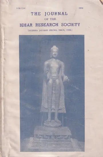 The Journal of the Bihar Research Society: Buddha Jayanti Special Issue, 1956 in Volume-1 (An Old and Rare Book)