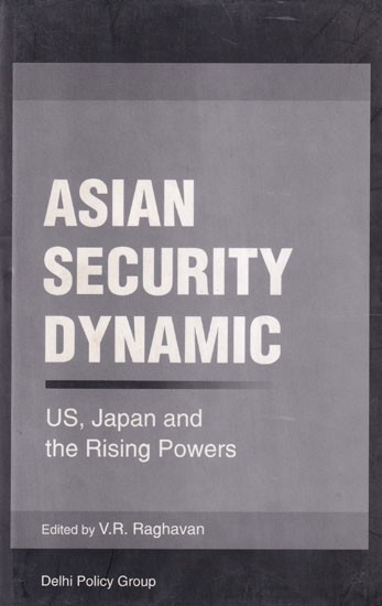 Asian Security Dynamic: US, Japan and the Rising Powers