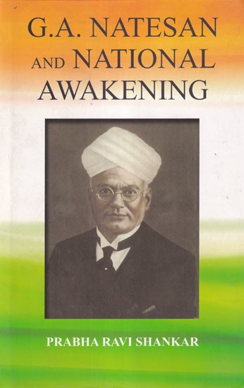 G.A. Natesan and National Awakening