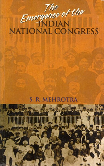 The Emergence of The Indian National Congress