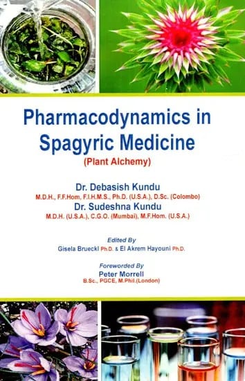 Pharmacodynamics in Spagyric Medicine (Plant Alchemy)