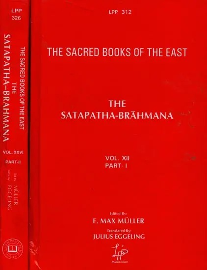 The Satapatha- Brahmana: According to the Text of the Madhyandina School (Set of 2 Books)
