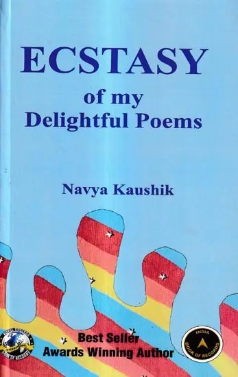Ecstasy of My Delightful Poems