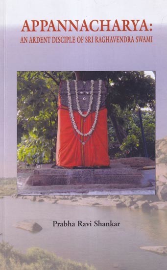 Appannacharya: An Ardent Disciple of Sri Raghavendra Swami