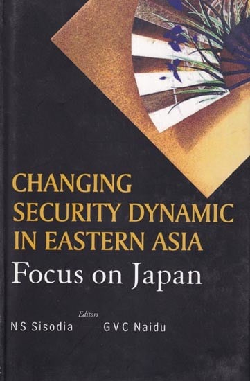 Changing Security Dynamics in Eastern Asia: Focus on Japan