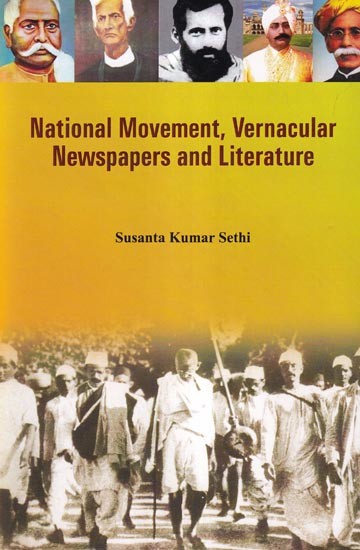 National Movement, Vernacular Newspapers and Literature: A Study on Orissa