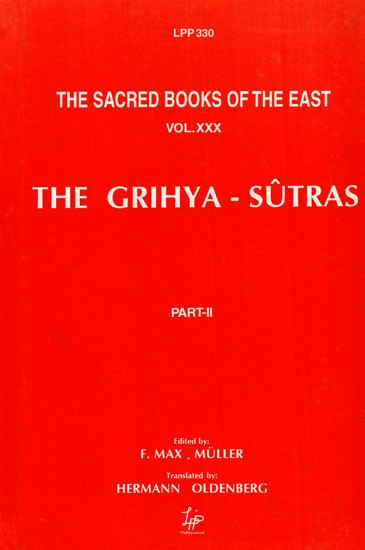The Grihya-Sutras- The Rules of Vedic Domestic Ceremonies (Part-II)