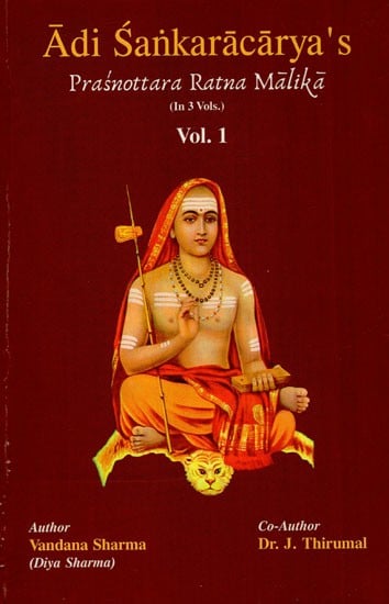 Adi Sankaracarya's Prasnottara Ratna Malika (Vol-I)