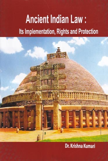 Ancient Indian Law: Its Implementation, Rights and Protection