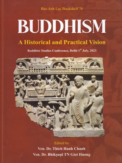 Buddhism: A Historical and Practical Vision (Bao Anh Lac Bookshelf 76)