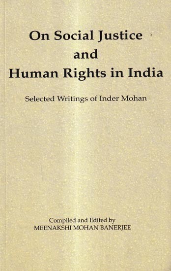 On Social Justice and Human Rights in India-Selected Writings of Inder Mohan