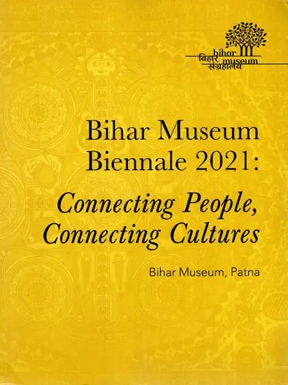 Bihar Museum Biennale 2021: Connecting People, Connecting Cultures