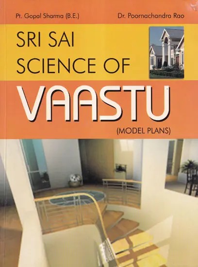 Sri Sai Science of Vaastu (Model Plans)