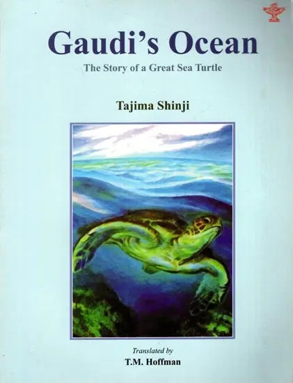 Gaudi's Ocean The Story of a Great Sea Turtle