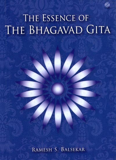 The Essence of The Bhagavad Gita