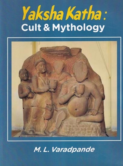 Yaksha Katha: Cult & Mythology