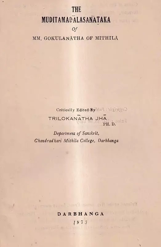 The Muditamadalasanataka of MM. Gokulanatha of Mithila  (An Old And Rare Book)