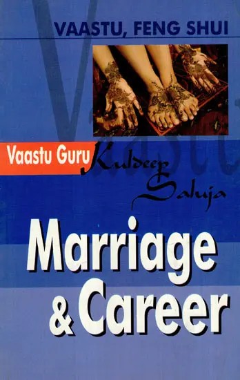 Marriage & Career- Vaastu, Feng Shui