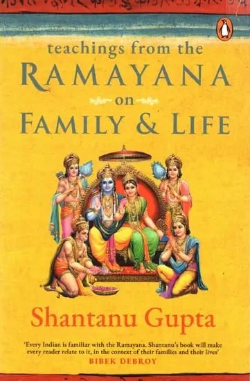 Teachings from The Ramayana on Family & Life
