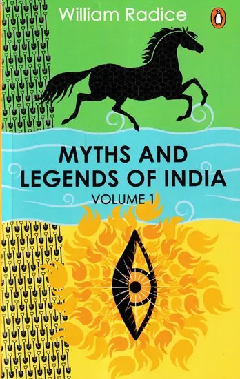 Myths and Legends of India (Volume 1)
