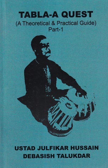 Tabla-A Quest  (A Theoretical & Practical Guide)  With Notations (Part-1)
