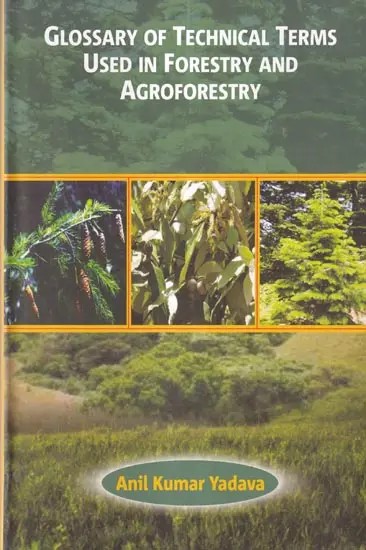 Glossary of Technical Terms Used in Forestry and Agroforestry