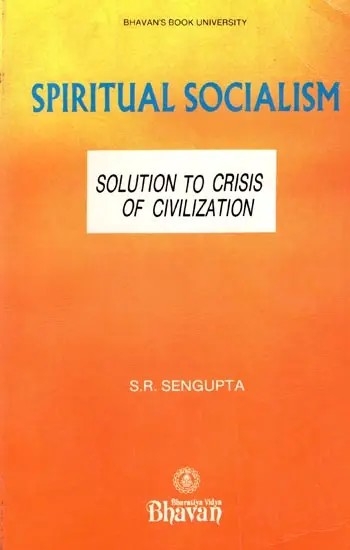 Spiritual Socialism- Solution to Crisis of Civilization (An Old and Rare Book)