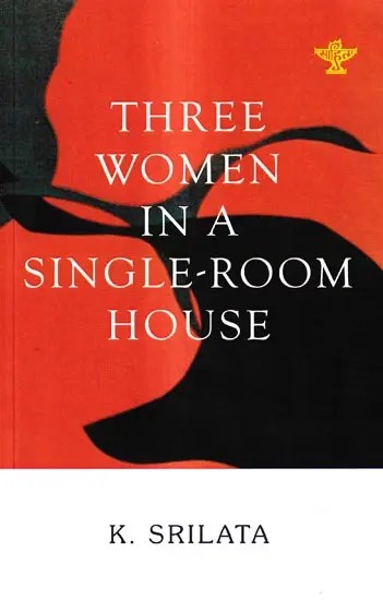 Three Women in A Single-Room House