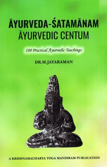 Ayurveda-Satamanam Ayurvedic Centum 108 Practical Ayurvedic Teachings