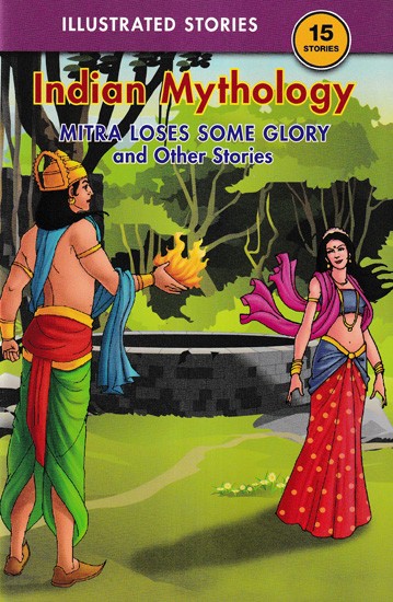 15 Stories Indian Mythology (Mitra Loses Some Glory and Other Stories)