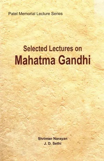Selected Lectures on Mahatma Gandhi